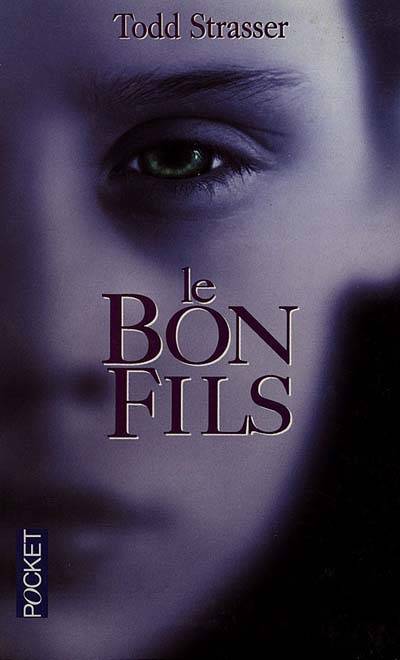 Le bon fils | Todd Strasser, Viviane Mikhalkov