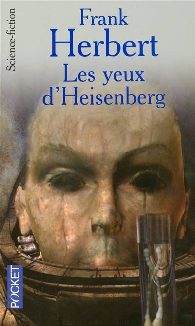 Les yeux d'Heisenberg | Frank Herbert, Alain Garsault, Evelyne Caron-Lowins