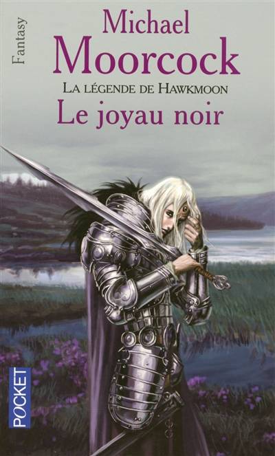 La Légende de Hawkmoon. Vol. 1. Le joyau noir | Michael Moorcock