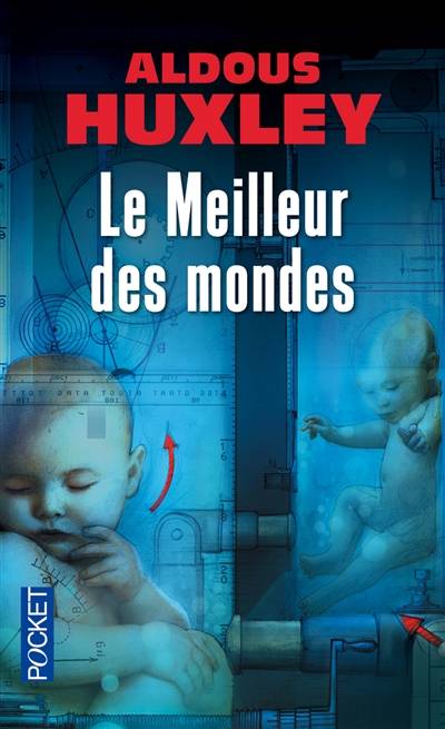 Le meilleur des mondes | Aldous Huxley, Jules Castier