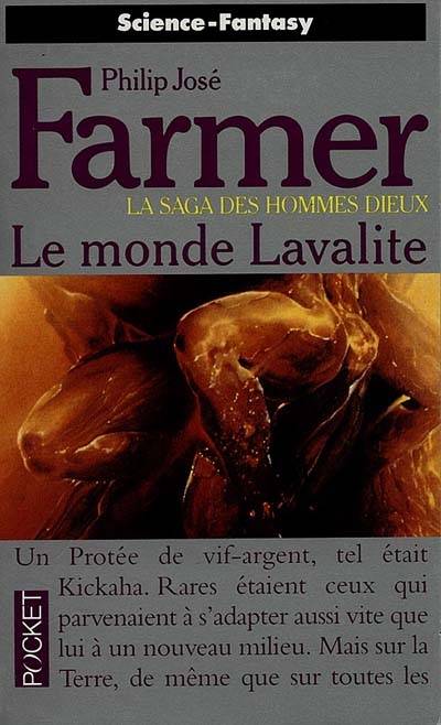 La saga des hommes-dieux. Vol. 5. Le monde Lavalite | Philip Jose Farmer, Jean-Pierre Pugi