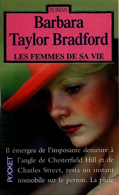 Les femmes de sa vie | Barbara Taylor Bradford, Vassoula Galangau