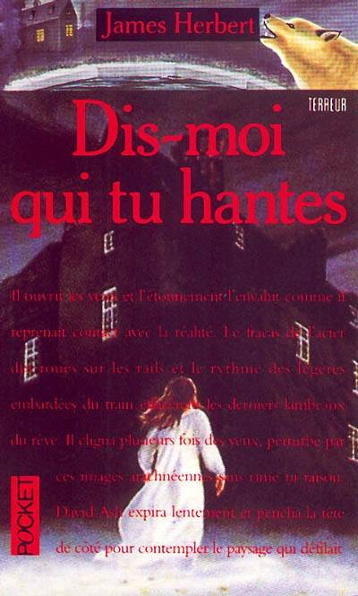 Dis-moi qui tu hantes | James Herbert