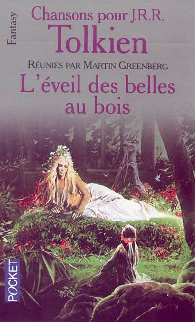 Chansons pour J.R.R. Tolkien. Vol. 3. L'Eveil des belles au bois | Martin Harry Greenberg