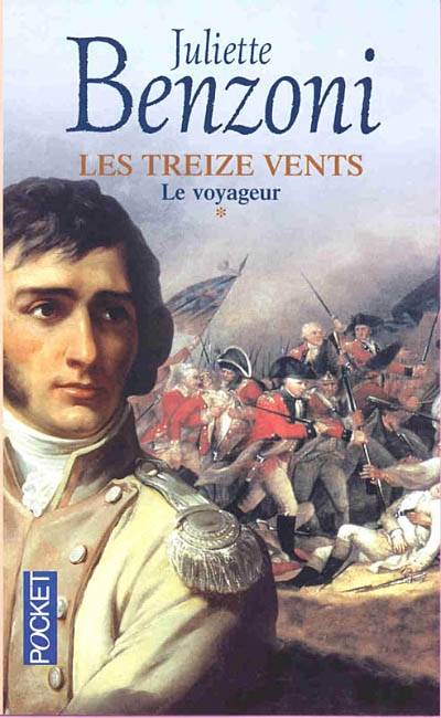 Les Treize vents. Vol. 1. Le voyageur | Juliette Benzoni