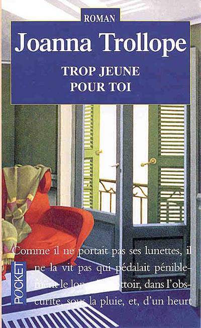 Trop jeune pour toi | Joanna Trollope, Dominique Peters