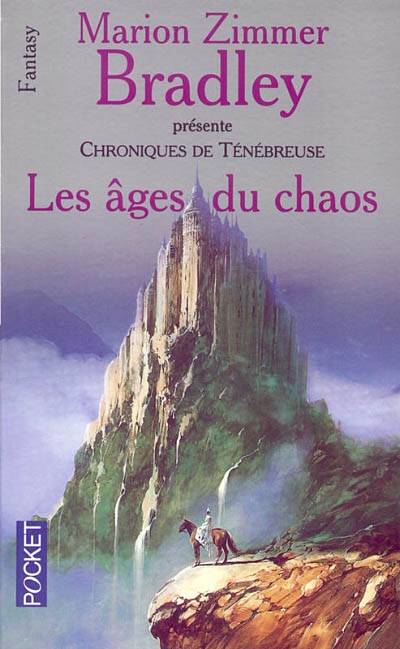 Chroniques de Ténébreuse. Vol. 2. Les âges du chaos | Marion Zimmer Bradley, Simone Hilling