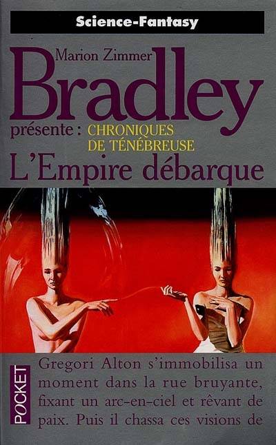 Chroniques de Ténébreuse. Vol. 5. L'Empire débarque | Marion Zimmer Bradley, Simone Hilling