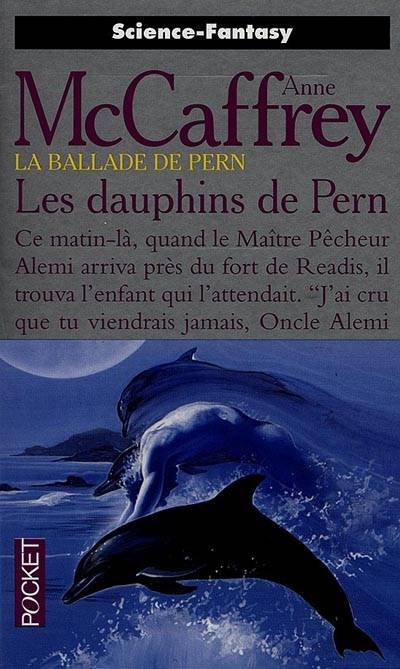 La ballade de Pern. Vol. 12. Les dauphins de Pern | Anne McCaffrey, Simone Hilling