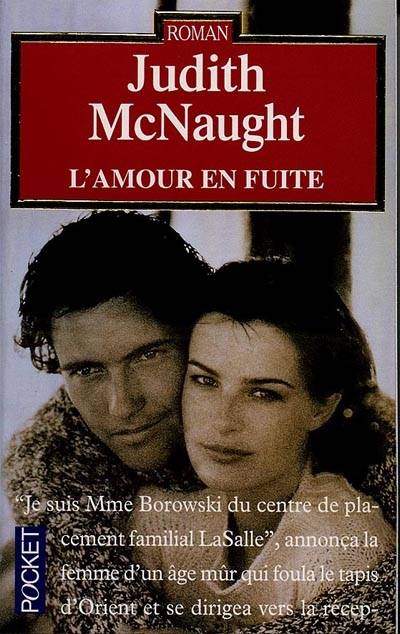 L'amour en fuite | Judith McNaught, Claire Beauvillard