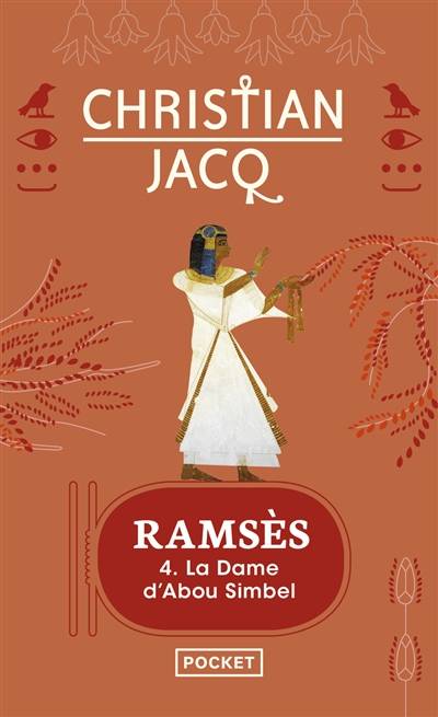 Ramsès. Vol. 4. La dame d'Abou Simbel | Christian Jacq