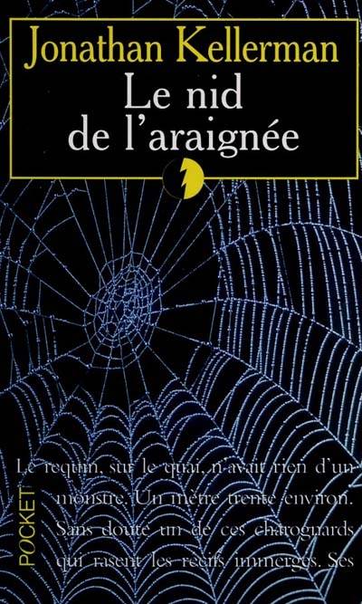 Le nid de l'araignée | Jonathan Kellerman, François Tétreau