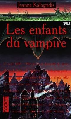 Les enfants du vampire : les journaux de la famille Dracul | Jeanne Kalogridis, Daniel Bismuth