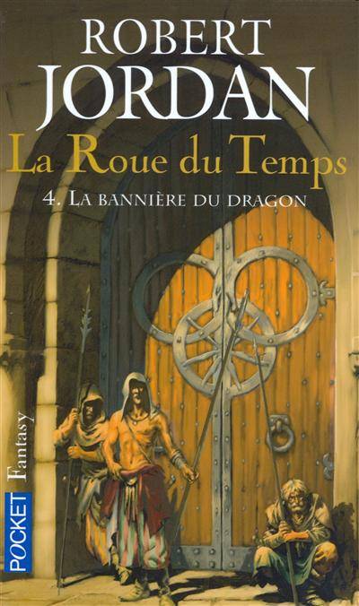 La roue du temps. Vol. 4. La bannière du dragon | Robert Jordan, Arlette Rosenblum