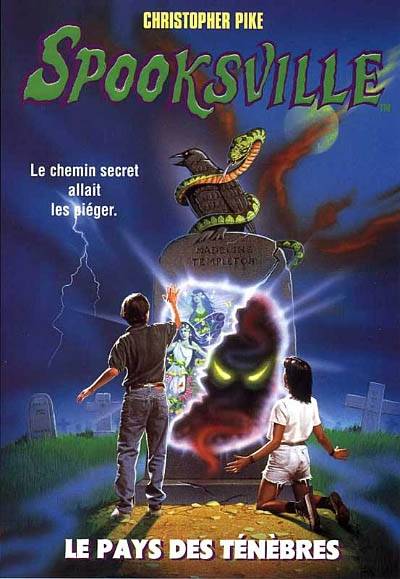 Spooksville. Vol. 7. Le pays des ténèbres | Christopher Pike, Jean-Baptiste Médina