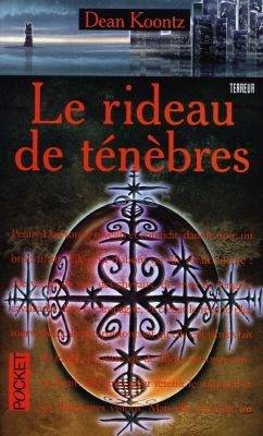 Le rideau de ténèbres | Dean Ray Koontz, Véronique David-Marescot