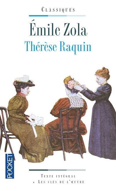 Thérèse Raquin | Emile Zola, Philippe Hamon