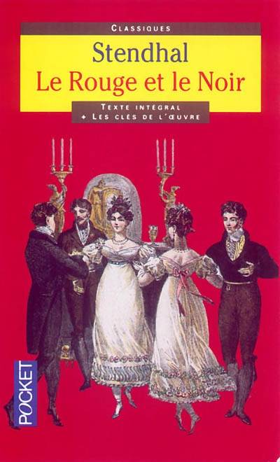 Le rouge et le noir : chronique du XIXe siècle | Stendhal, Pierre-Louis Rey