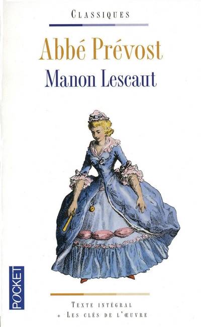 Manon Lescaut | Antoine François Prévost, Pierre Malandain