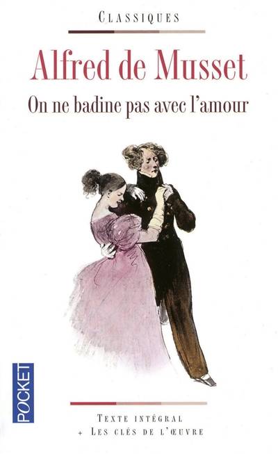 On ne badine pas avec l'amour | Alfred de Musset, Henri Béhar