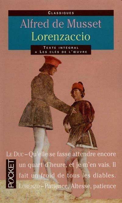 Lorenzaccio. Une Conspiration en 1537 | Alfred de Musset, George Sand, Emmanuel Martin