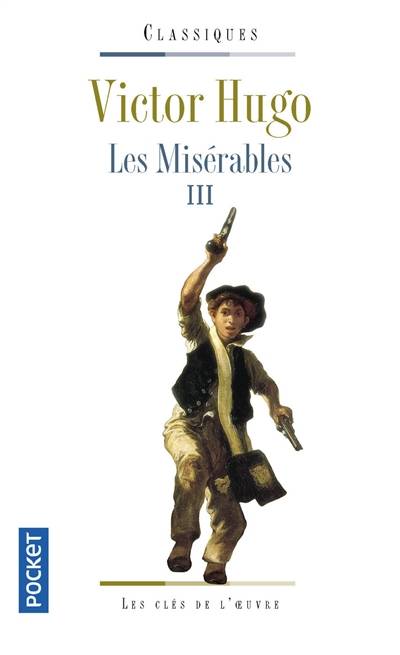 Les misérables. Vol. 3 | Victor Hugo, Arnaud Laster