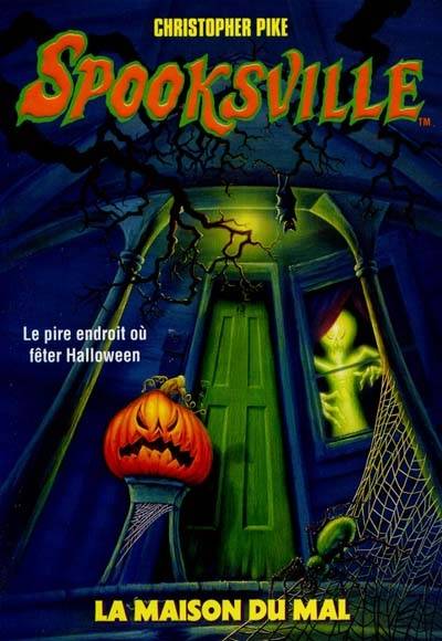 Spooksville. Vol. 14. La maison du mal | Christopher Pike, Jean-Claude Mallé