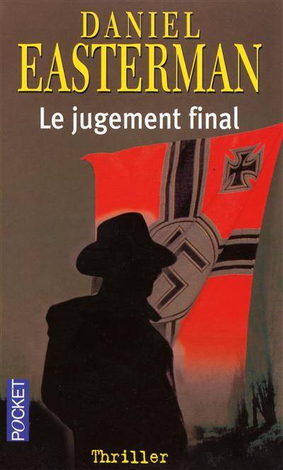 Le jugement final | Daniel Easterman, Arlette Stroumza