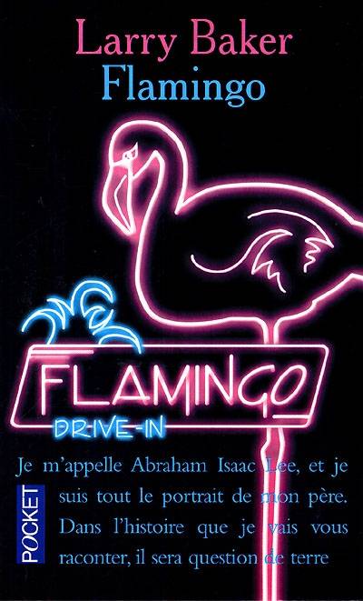 Flamingo | Larry Baker, François Lasquin