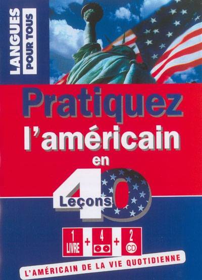 Pratiquez l'américain en 40 leçons | Michel Marcheteau, Jean-Pierre Berman, Michel Savio, Lynn Hammer-Merle