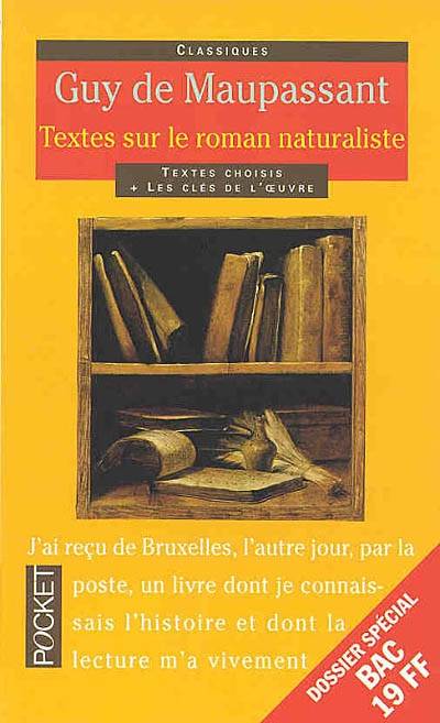 Textes sur le roman naturaliste | Guy de Maupassant, Gérard Gengembre, Gérard Gengembre