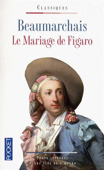 Le mariage de Figaro | Pierre-Augustin Caron de Beaumarchais, Catherine Bouttier-Couqueberg