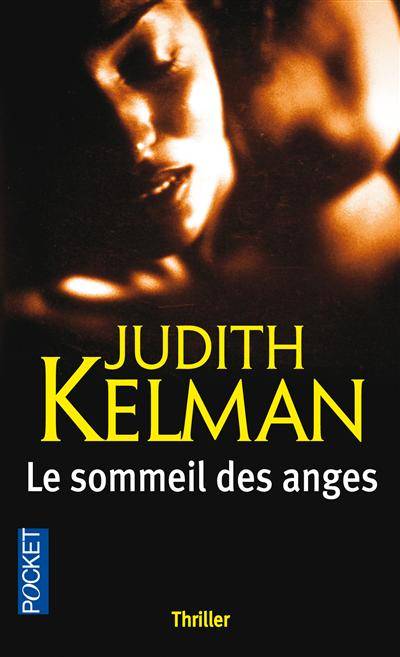 Le sommeil des anges | Judith Kelman, Thierry Marignac