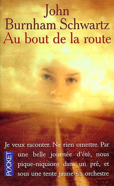 Au bout de la route | John Burnham Schwartz, Johan-Frédérik Hel-Guedj