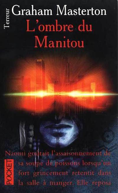 L'ombre du manitou | Graham Masterton, François Truchaud