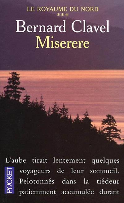 Le royaume du Nord. Vol. 3. Miserere | Bernard Clavel