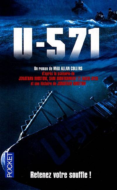 U-571 | Max Allan Collins, Jonathan Mostow, Sam Montgomery, David Ayer