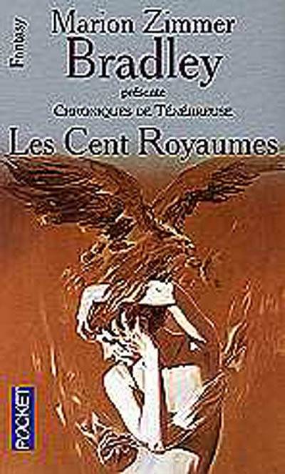 Chroniques de Ténébreuse. Vol. 3. Les cent royaumes | Marion Zimmer Bradley, Simone Hilling