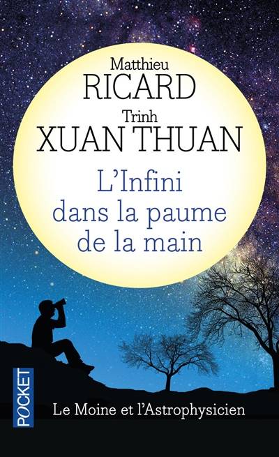 L'infini dans la paume de la main : du big bang à l'éveil | Matthieu Ricard, Xuan Thuan Trinh