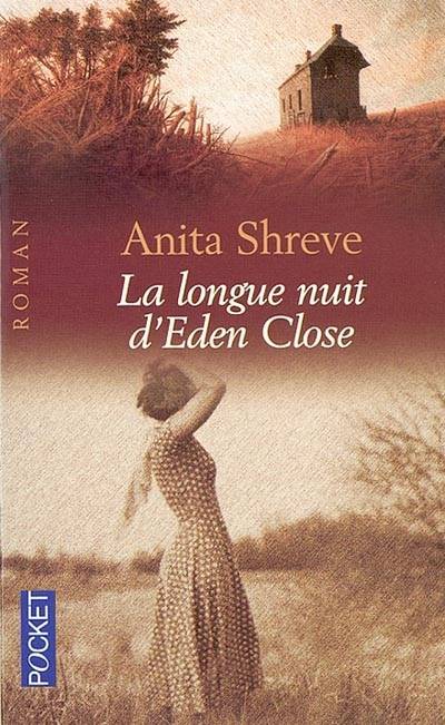 La longue nuit d'Eden Close | Anita Shreve, Roxane Azimi