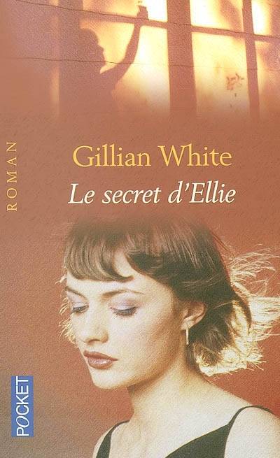 Le secret d'Ellie | Gillian White, Jacqueline Susini