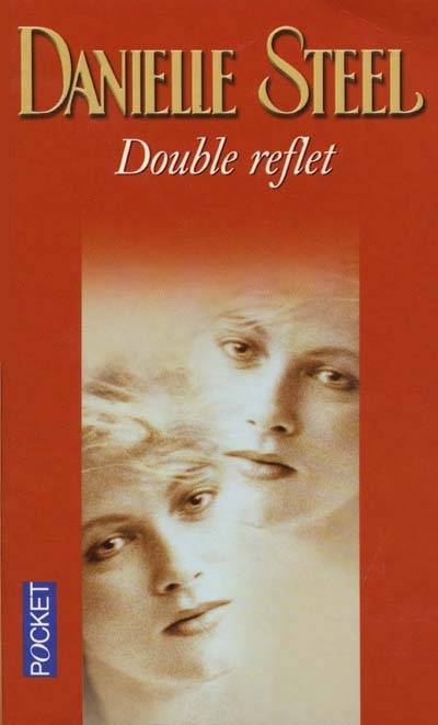 Double reflet | Danielle Steel, Vassoula Galangau