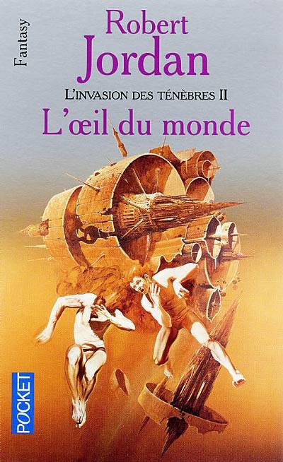 La roue du temps. L'invasion des ténèbres. Vol. 2. L'oeil du monde | Robert Jordan, Arlette Rosenblum