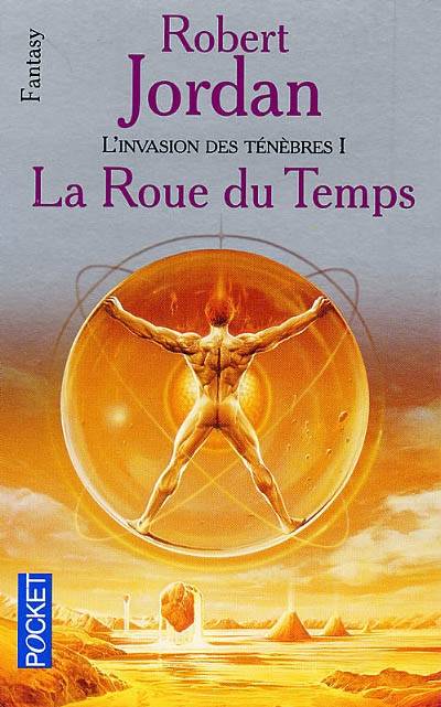 La roue du temps. L'invasion des ténèbres. Vol. 1. La roue du temps | Robert Jordan, Arlette Rosenblum