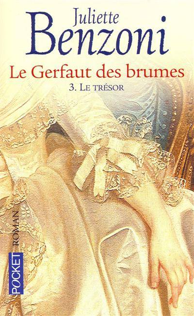 Le Gerfaut des brumes. Vol. 3. Le trésor | Juliette Benzoni