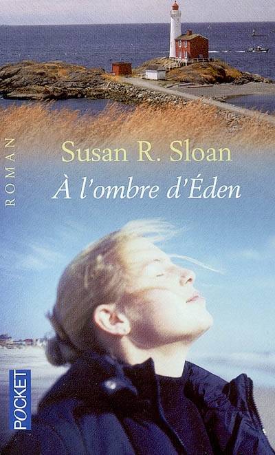 A l'ombre d'Eden | Susan R. Sloan, Dominique Peters