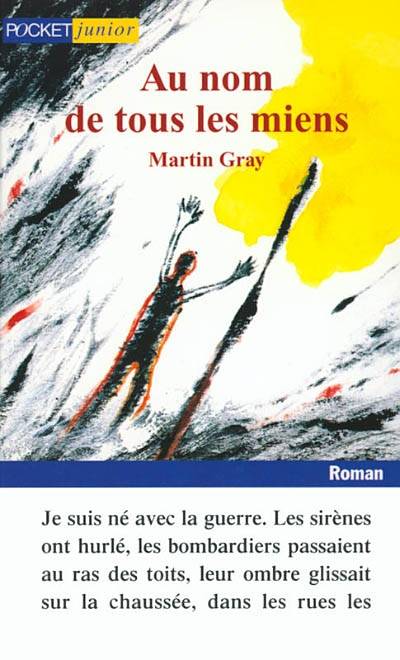 Au nom de tous les miens | Martin Gray, Max Gallo