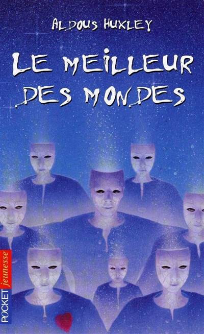 Le meilleur des mondes | Aldous Huxley, Jules Castier