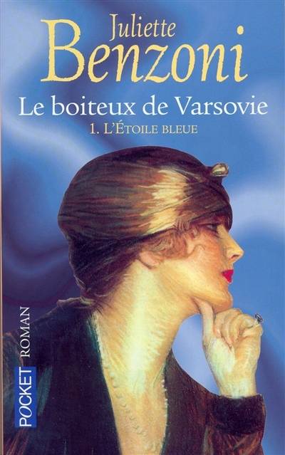 Le boiteux de Varsovie. Vol. 1. L'Etoile bleue | Juliette Benzoni