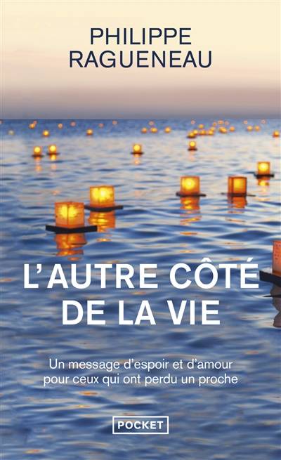 L'autre côté de la vie : dialogues avec l'invisible | Philippe Ragueneau, Henry Bonnier